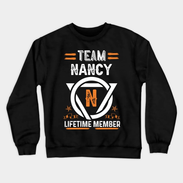 Team nancy Lifetime Member, Family Name, Surname, Middle name Crewneck Sweatshirt by Smeis